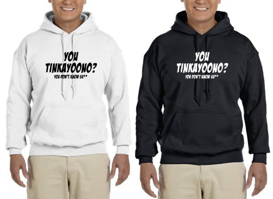 Picture of You Tinkayoono? Word Of The Day Hoodie